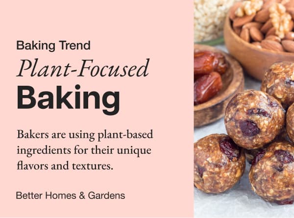 Plant-Focused Baking: Bakers are using plant-based ingredients for their unique flavors and textrues